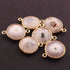3 Pcs White Agate Druyz Faceted Coin Shape 24k Gold Plated Connector  - 18mmx14mm-20mmx16mm PC572